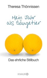 Mein Jahr als S&auml;ugetier