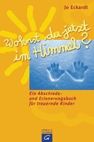 Guetersloher Verlagshaus Wohnst du jetzt im Himmel?