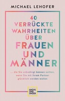 Graefe und Unzer Verlag 42 verrückte Wahrheiten über Männer und Frauen