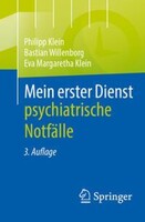 Springer-Verlag GmbH Mein erster Dienst - psychiatrische Notfälle