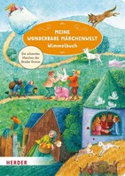 Meine wunderbare Märchenwelt Wimmelbuch Herder Verlag GmbH Meine wunderbare Märchenwelt Wimmelbuch