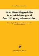 Schlütersche Verlag Was Altenpflegeschüler über Aktivierung und Beschäftigung wissen wollen