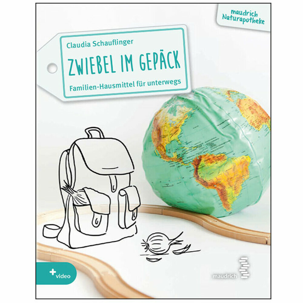 Zwiebel im Gepäck. Familien-Hausmittel für unterwegs