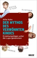 Julius Beltz GmbH Der Mythos des verwöhnten Kindes