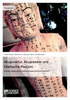 Science Factory Akupunktur, Akupressur und tibetische Medizin