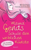 Trinity-Verlag Mama Genas Schule der weiblichen Künste
