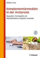 Schattauer GmbH Komplementärmedizin in der Arztpraxis