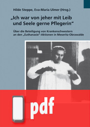 "Ich war von jeher mit Leib und Seele gerne Pflegerin" (Ebook/PDF)
