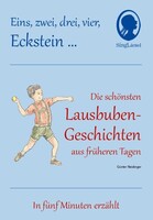 Singliesel GmbH 1 2 3 4 Eckstein, Die schönsten Lausbuben-Geschichten aus früheren Tagen für Menschen mit Demenz