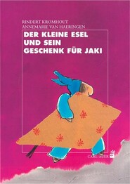 Der kleine Esel und sein Geschenk f&uuml;r Jaki