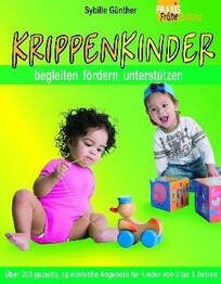 Krippenkinder begleiten, fördern, unterstützen