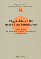 Mabuse PflegekultTour 2001. Impulse und Perspektiven