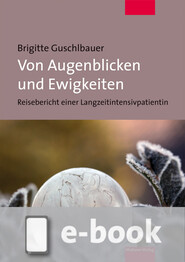 Von Augenblicken und Ewigkeiten (E-Book/EPUB)