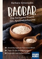 Mankau Verlag Baobab - Die heilsame Frucht des Apothekerbaums. Kompakt-Ratgeber
