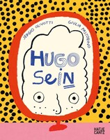 Hatje Cantz Verlag GmbH Hugo sein - Ein Bilderbuch über Identität, Veränderung & Selbstakzeptanz | Kinderbuch ab 5 Jahren