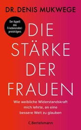 Die St&auml;rke der Frauen