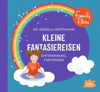 Igel Records FamilyFlow. Kleine Fantasiereisen