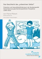 Das Geschlecht des "präventiven Selbst"