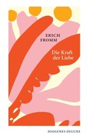 Diogenes Verlag AG Die Kraft der Liebe