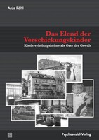 Psychosozial Verlag GbR Das Elend der Verschickungskinder