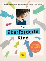 Graefe und Unzer Verlag Das überforderte Kind