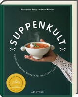 Ars Vivendi Suppenkult - Deutscher Kochbuchpreis Gold in der Kategorie Foodfotografie