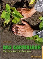 Reinhardt Ernst Das Gartenjahr für Menschen mit Demenz