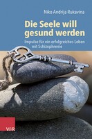 Vandenhoeck + Ruprecht Die Seele will gesund werden