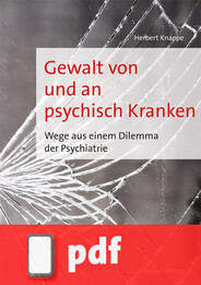 Gewalt von und an psychisch Kranken (Ebook/PDF)