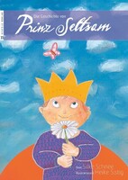 Neufeld Verlag Die Geschichte von Prinz Seltsam