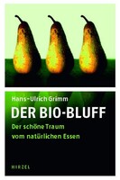 Hirzel S. Verlag Der Bio-Bluff