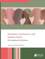 Apollon University Press Emotionen und Humor in der Sozialen Arbeit