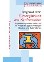 Psychosozial Verlag GbR Fürsorglichkeit und Konfrontation