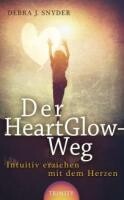 Scorpio Verlag Der HeartGlow-Weg