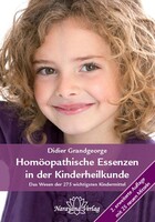 Narayana Homöopathische Essenzen in der Kinderheilkunde