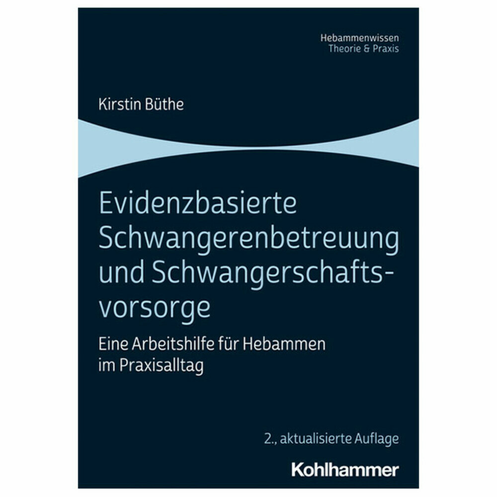 Evidenzbasierte Schwangerenbetreuung und Schwangerschaftsvorsorge