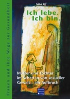 Goettert Christel Verlag Ich lebe. Ich bin.