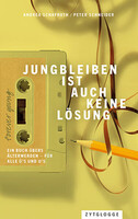 Zytglogge AG Jungbleiben ist auch keine Lösung