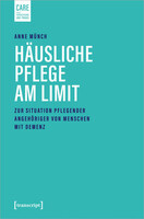 Transcript Verlag Häusliche Pflege am Limit