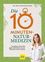 Graefe und Unzer Verlag Die 10-Minuten-Naturmedizin