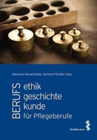 facultas.wuv Universitäts Berufsethik, Berufsgeschichte und Berufskunde für Pflegeberufe