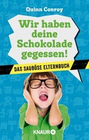 Droemer Knaur Wir haben deine Schokolade gegessen!