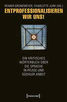 Transcript Verlag Entprofessionalisieren wir uns!