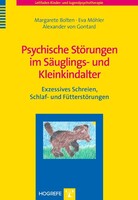 Hogrefe Verlag GmbH + Co. Psychische Störungen im Säuglings- und Kleinkindalter