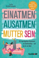 Humboldt Verlag Einatmen. Ausatmen. Mutter sein.