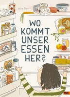Beltz Verlagsgruppe Wo kommt unser Essen her?