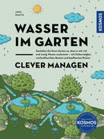 Franckh-Kosmos Wasser im Garten clever managen