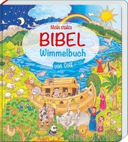Deutsche Bibelges. Mein erstes Bibel-Wimmelbuch von Gott