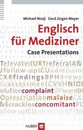 Englisch f&uuml;r Mediziner: Case Presentations