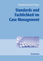 Economica Verlag Standards und Fachlichkeit im Case Management